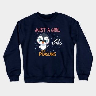 just a girl who loves penguin Crewneck Sweatshirt